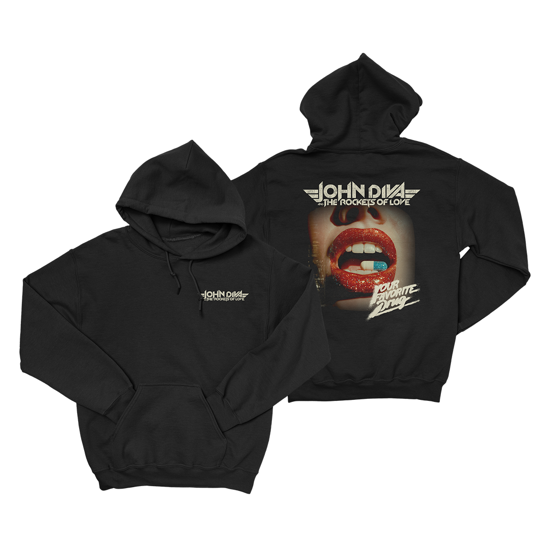 John Diva & The Rockets of Love - Your Favourite Drug - Pullover Hoodie